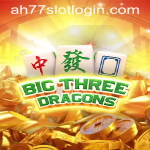 Explore the Thrills of BigThreeDragons: Your Perfect Guide to AH77 Slot Login