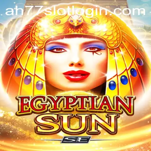 Exploring the Mystical World of EgyptianSunSE and Navigating the ah77 Slot Login