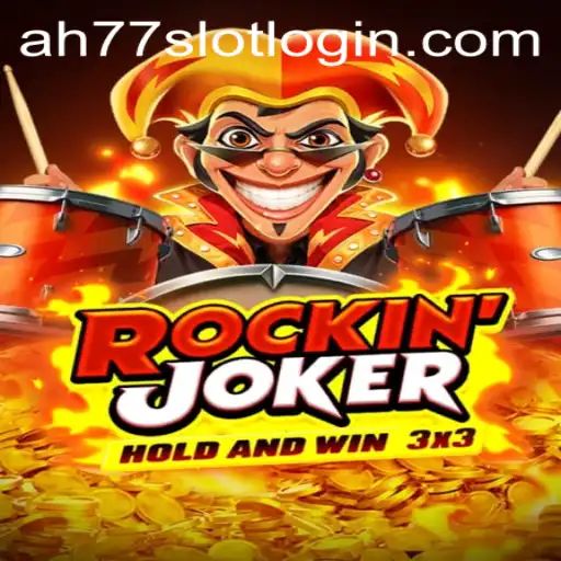 Exploring the Dynamic World of RockinJoker and AH77 Slot Login