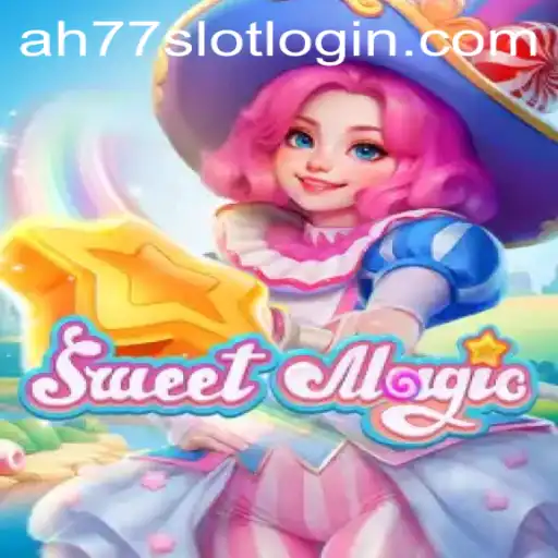 Discovering the Enchanting World of SweetMagic and Unlocking the Secrets of AH77 Slot Login